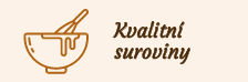 Kvalitní suroviny