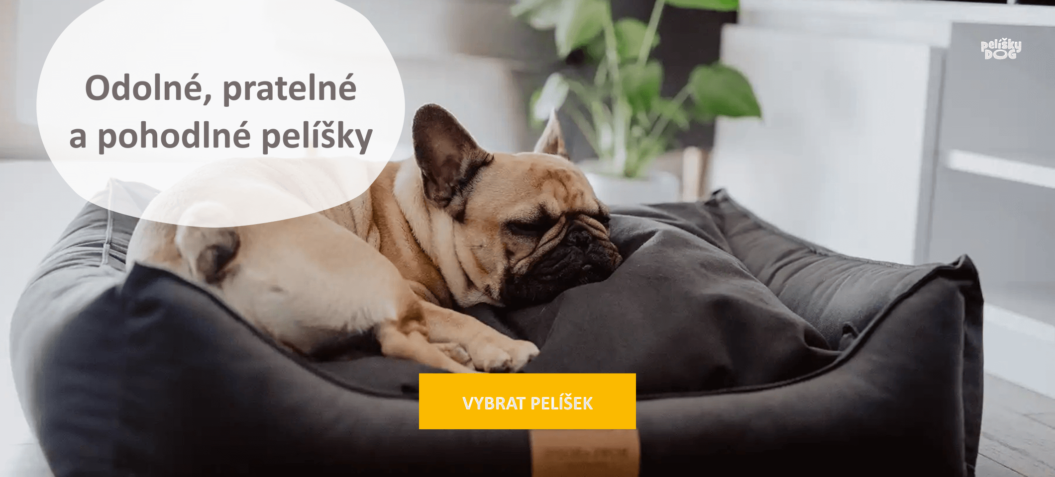 Odolné, pratelné a pohodlné pelíšky