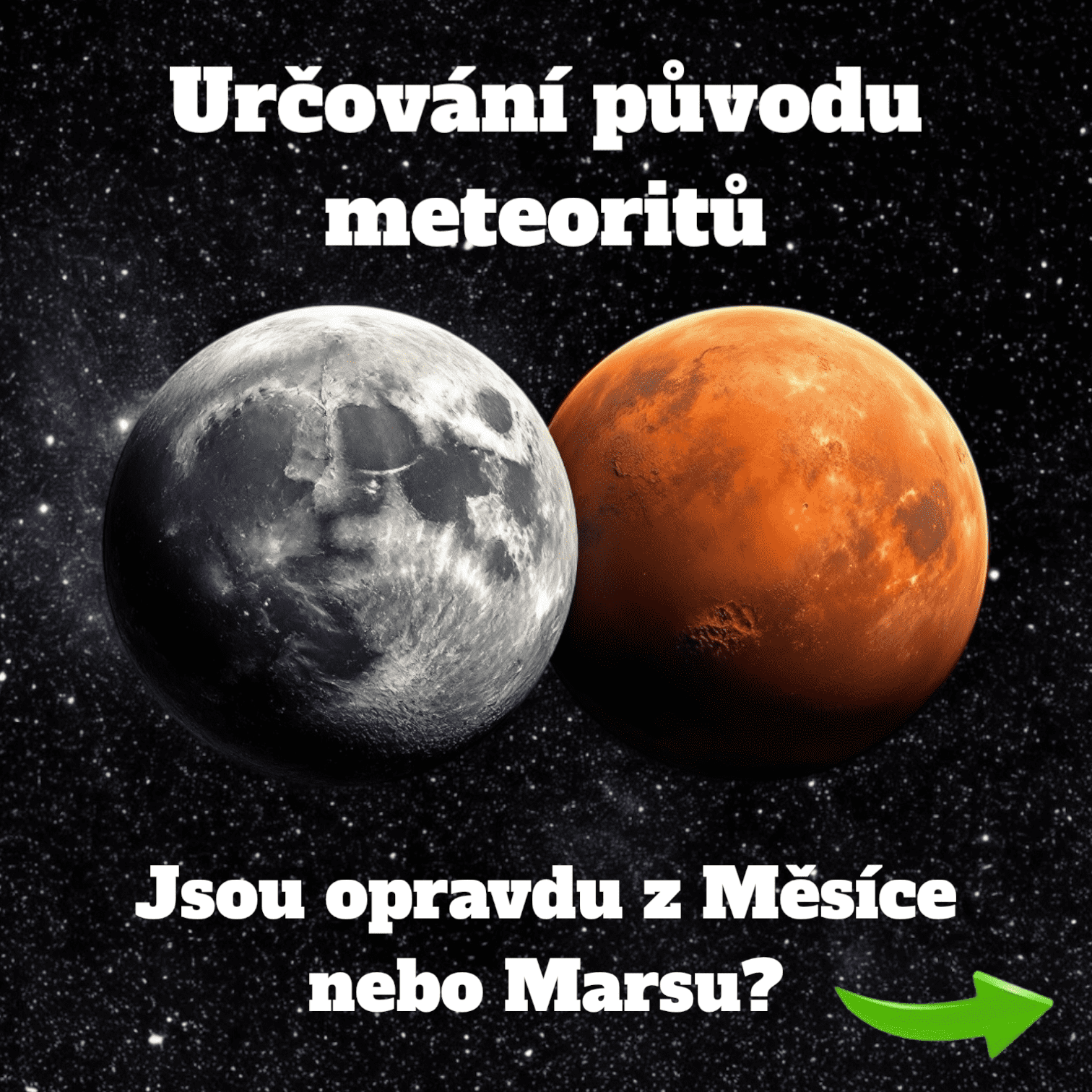 Určování původu meteoritů: Jsou opravdu z Měsíce či Marsu?