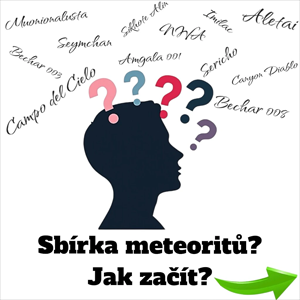 Sbírka meteoritů, jak začít?