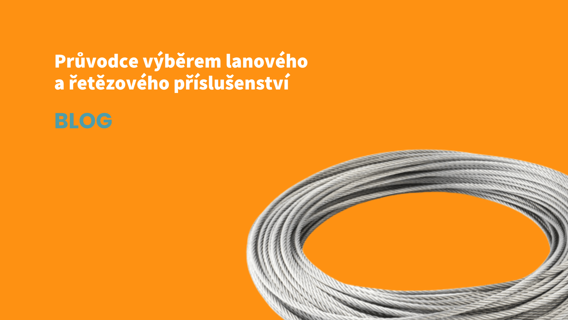 Průvodce výběrem lanového a řetězového příslušenství: těchto 10 vychytávek vám nesmí chybět