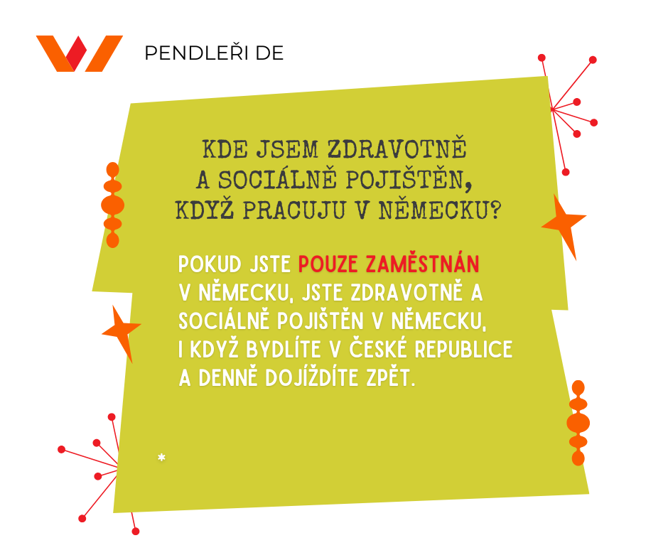 Kde jsem zdravotně a sociálně pojištěn, když pracuju v Německu?