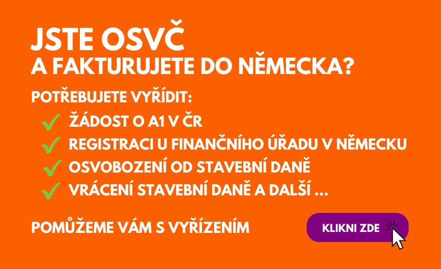 Jste OSVČ a fakturujete do Německa? Potřebujete vyřídit A1 v ČR, registraci u finančního úřadu v Německu, osvobození od stavební daně v Německu, vrácení stavební daně a další.. Pomůžeme Vám s vyřízením.
