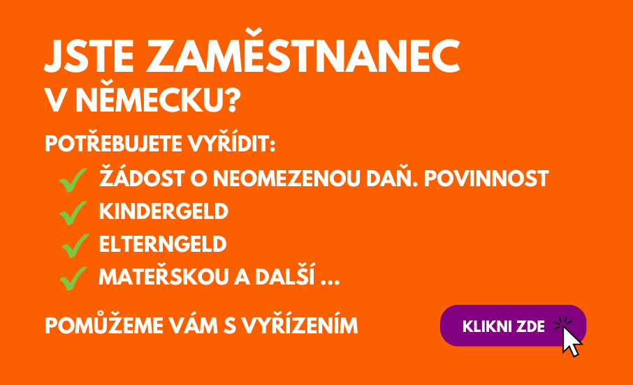 Jste zaměstnanec v Německu? Potřebujete vyřídit žádost o neomezenou daňovou povinnost, změnu daňové třídy, kindergeld, elterngeld, mateřskou a další...