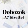 Dobozok A7 füzettel