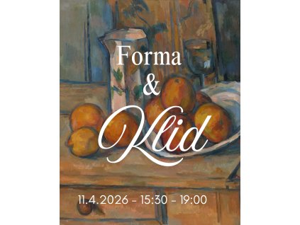 Forma & Klid 11.4. - 15:30 - 19:00