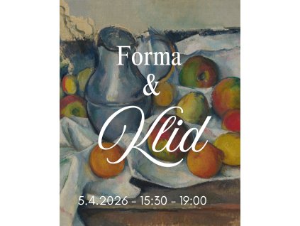 Forma & Klid 5.4. - 15:30 - 19:00
