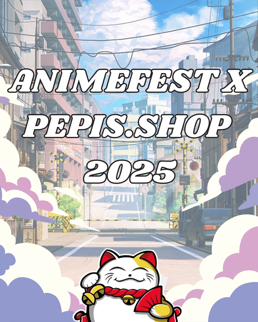 Pepis.shop X Animefest 2025