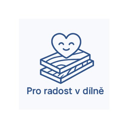 Pro radost v dílně
