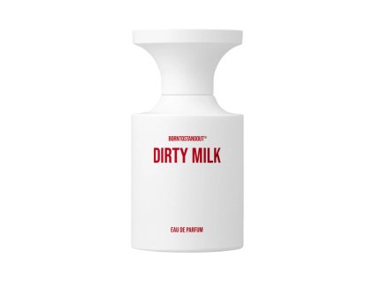 BORN TO STAND OUT • Dirty Milk