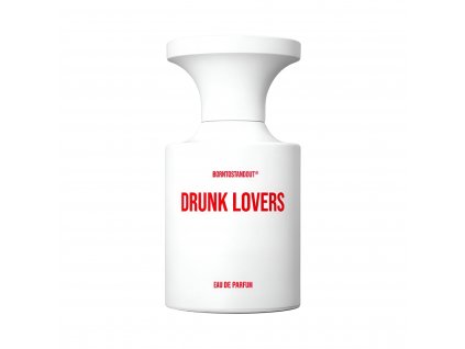 BORN TO STAND OUT • Drunk Lovers