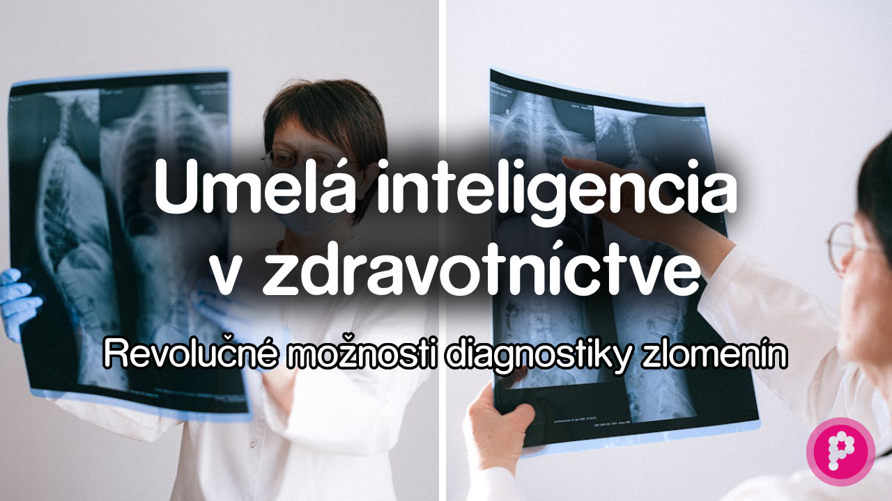 Umelá inteligencia v zdravotníctve: Revolučné možnosti diagnostiky zlomenín