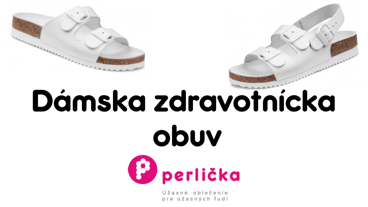 Dámska zdravotnícka obuv značky Perlička®