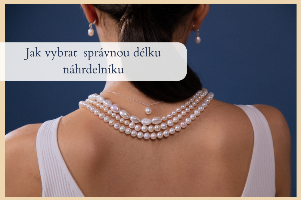 Jak vybrat délku řetízku nebo náhrdelníku - jednoduchý návod
