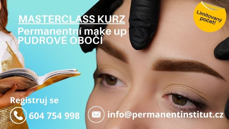 5.6. 2025 Masterclass kurz Permanentní makeup PUDROVÉ OBOČÍ