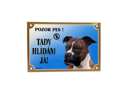 TADY HLÍDÁM JÁ! NĚMECKÝ BOXER