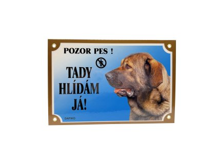 TADY HLÍDÁM JÁ! ŠPANĚLSKÝ MASTIN