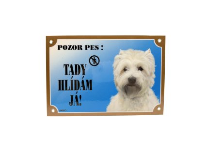 TADY HLÍDÁM JÁ! WEST HIGHLAND WHITE TERIER