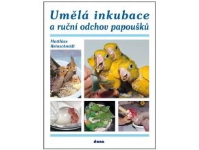 Umělá inkubace a ruční odchov papoušků (česky)