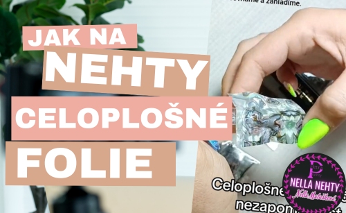 Jak na celoplošné Fólie na nehty
