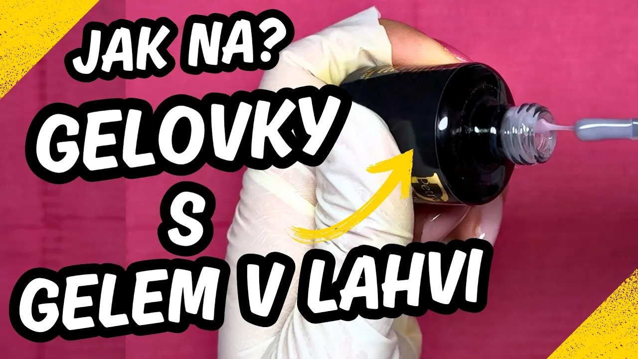 Jak na Modeláž Nehtů s Gelem v Lahvi
