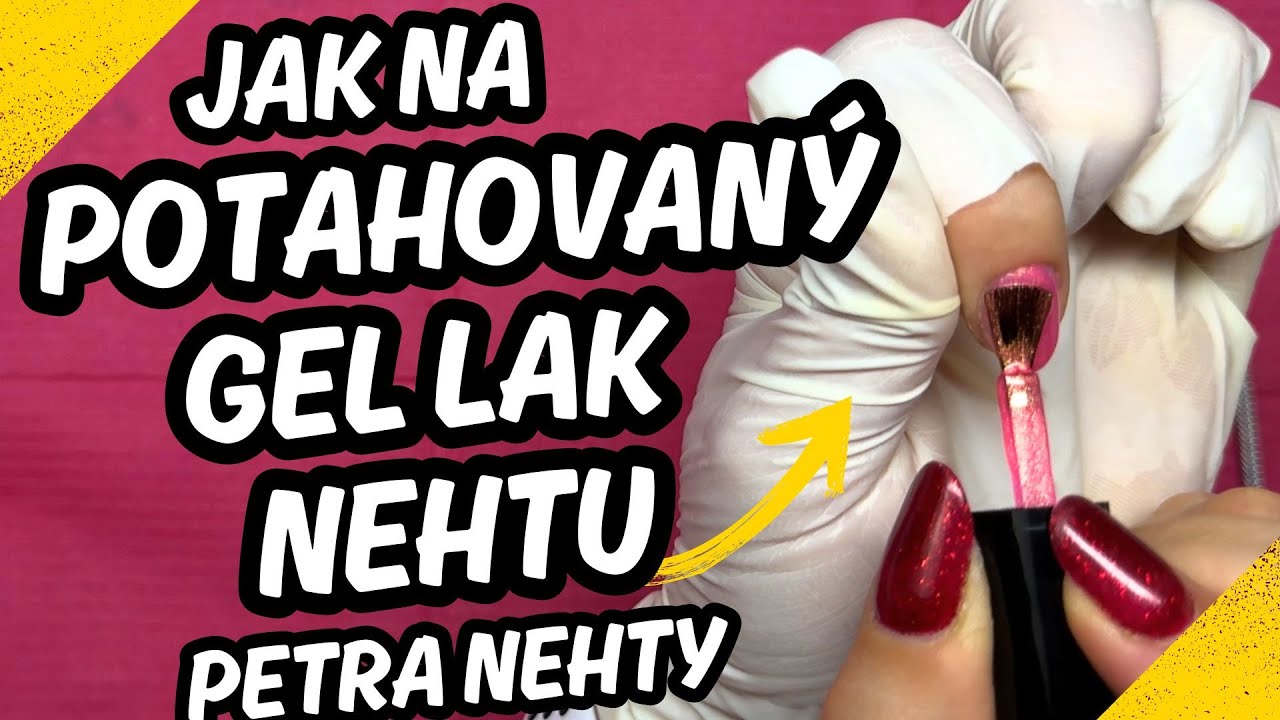 Jak na Potahovaný Gel Lak