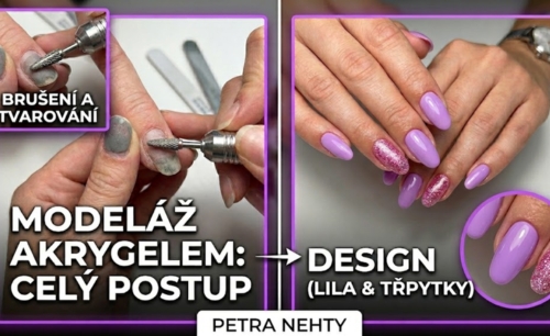 Modeláž AKRYGELEM: Celý postup a kombinace lila a třpytivého laku