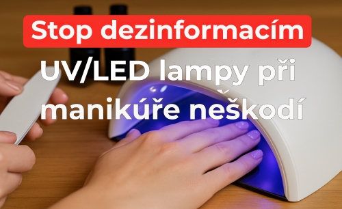 Stop dezinformacím: UV/LED lampy při manikúře neškodí