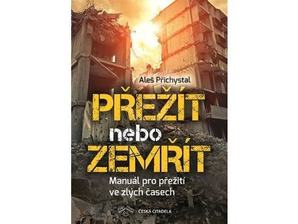 prezit nebo zemrit