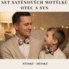 Set saténových motýlků otec & syn