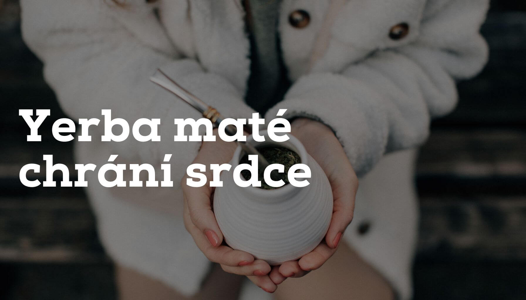 Yerba Maté chrání srdce