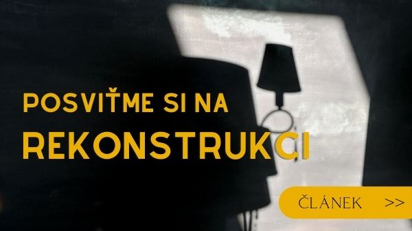 Posviťme si na rekonstrukci
