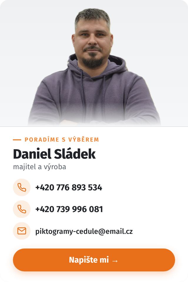 Daniel Sládek, majitel piktogramy-cedule.cz – kontakt pro poradenství s výběrem cedulí