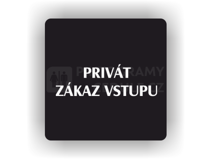 Cedule privát zákaz vstupu – plast (piktogram)