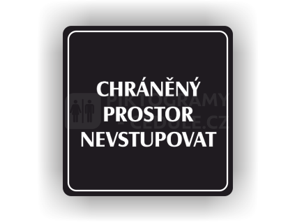 Cedule chráněný prostor nevstupovat – plast (piktogram)