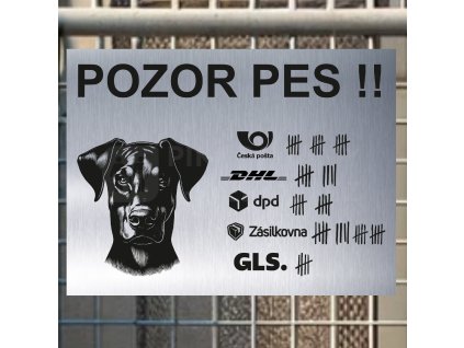 Pozor tady hlídám já - Dobrman - pozor pes!!!