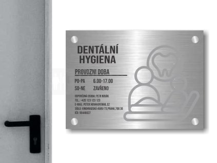 Cedule otevírací doba – DENTÁLNÍ HYGIENA – B (Materiál Kov, Plast (dekór) NEREZ Broušená, Velikost A3 (30x42cm))