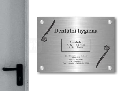 Cedule otevírací doba – DENTÁLNÍ HYGIENA – C (Materiál Kov, Plast (dekór) NEREZ Broušená, Velikost A3 (30x42cm))