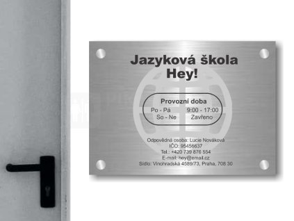 Cedule otevírací doba – JAZYKOVÁ ŠKOLA – B (Materiál Kov, Plast (dekór) NEREZ Broušená, Velikost A3 (30x42cm))