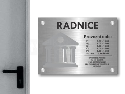 Cedule otevírací doba – RADNICE – B (Materiál Kov, Plast (dekór) NEREZ Broušená, Velikost A3 (30x42cm))