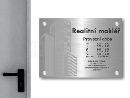 Cedule otevírací doba – REALITNI MAKLER – A (Materiál Kov, Plast (dekór) NEREZ Broušená, Velikost A3 (30x42cm))