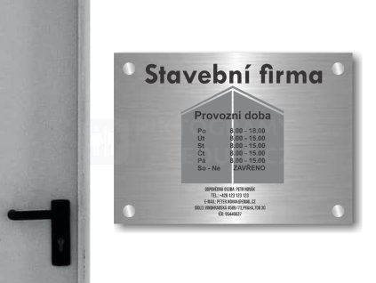 Cedule otevírací doba – STAVEBNÍ FIRMA – A (Materiál Kov, Plast (dekór) NEREZ Broušená, Velikost A3 (30x42cm))