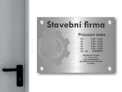 Cedule otevírací doba – STAVEBNÍ FIRMA – C (Materiál Kov, Plast (dekór) NEREZ Broušená, Velikost A3 (30x42cm))