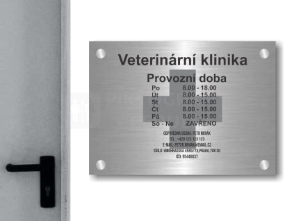 Cedule otevírací doba – VETERINARNÍ KLINIKA – A (Materiál Kov, Plast (dekór) NEREZ Broušená, Velikost A3 (30x42cm))