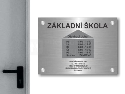 Cedule otevírací doba – ZAKLADNÍ ŠKOLA – B (Materiál Kov, Plast (dekór) NEREZ Broušená, Velikost A3 (30x42cm))