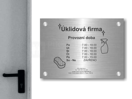 Cedule otevírací doba – UKLIDOVA FIRMA – C (Materiál Kov, Plast (dekór) NEREZ Broušená, Velikost A3 (30x42cm))