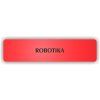 Cedule robotika – plast (piktogram)
