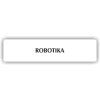 Cedule robotika – plast (piktogram)