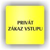 Piktogram - PRIVÁT ZÁKAZ VSTUPU