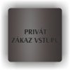 Piktogram - PRIVÁT ZÁKAZ VSTUPU